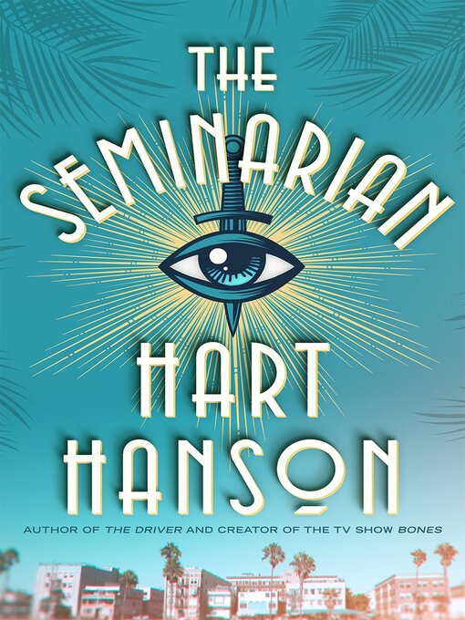 Title details for The Seminarian by Hart Hanson - Available